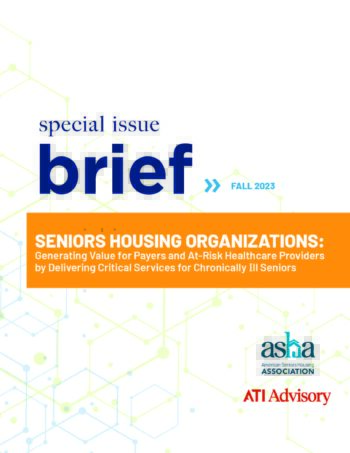 SIB: Seniors Housing Organizations: Generating Value for Payers & At-Risk Healthcare Providers (2023)