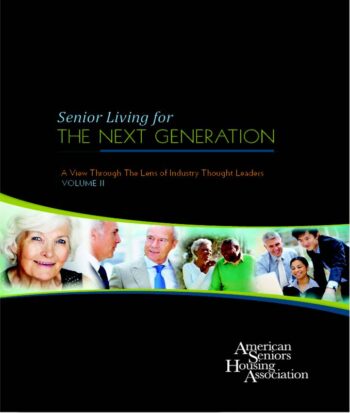 Senior Living for the Next Generation Volume II