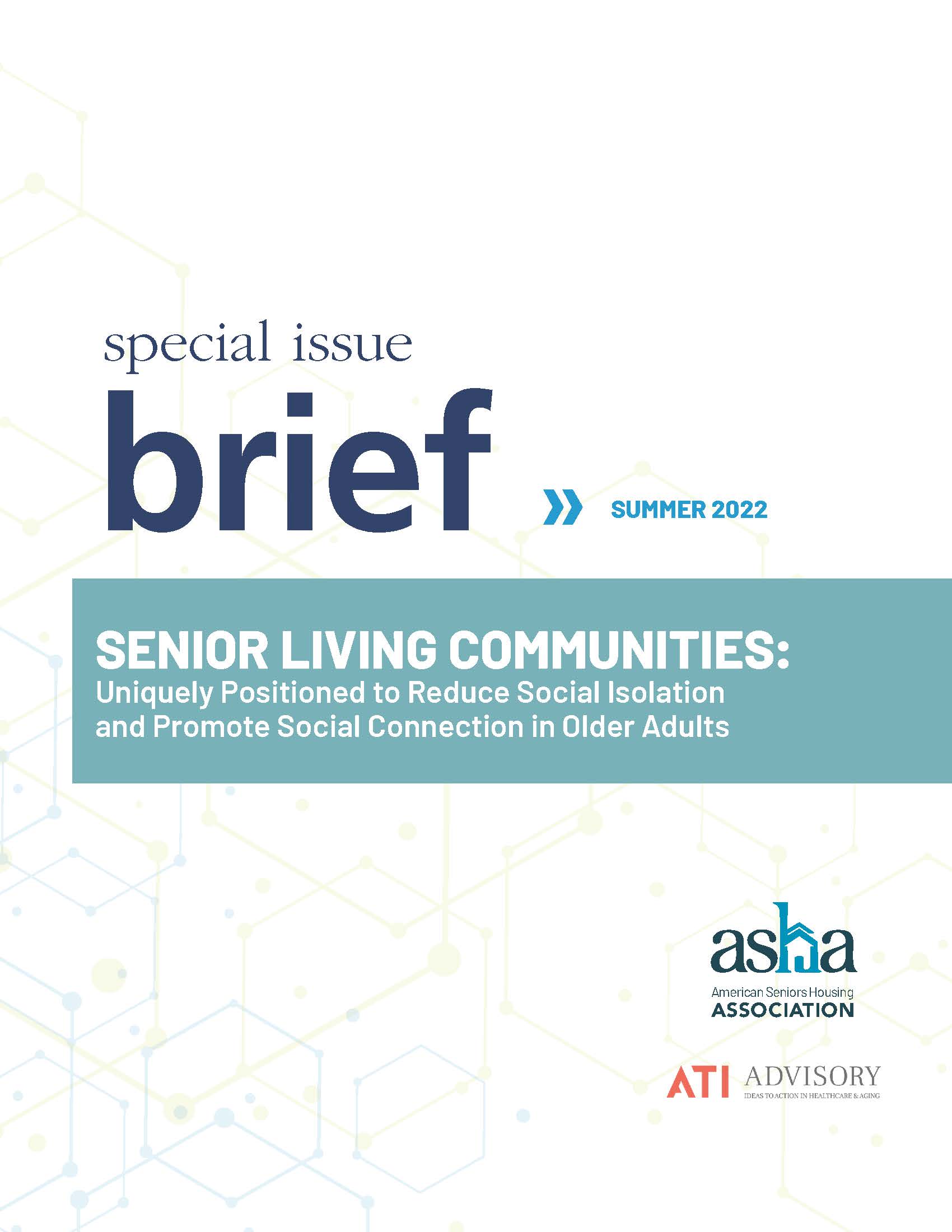 SIB: Senior Living Communities: Uniquely Positioned to Reduce Social Isolation and Promote Social Connection in Older Adults