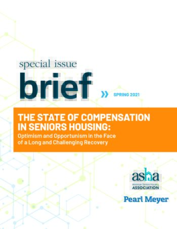 SIB: The State of Compensation in Seniors Housing: Optimism and Opportunism in the Face of a Long and Challenging Recovery