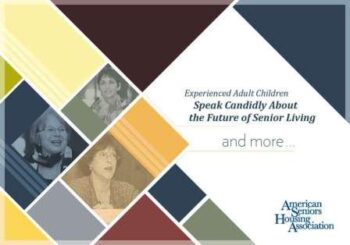 Experienced Adult Children Speak Candidly About the Future of Senior Living and More