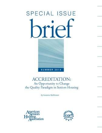 SIB: Accreditation - An Opportunity to Change the Quality Paradigm in Seniors Housing (2014)